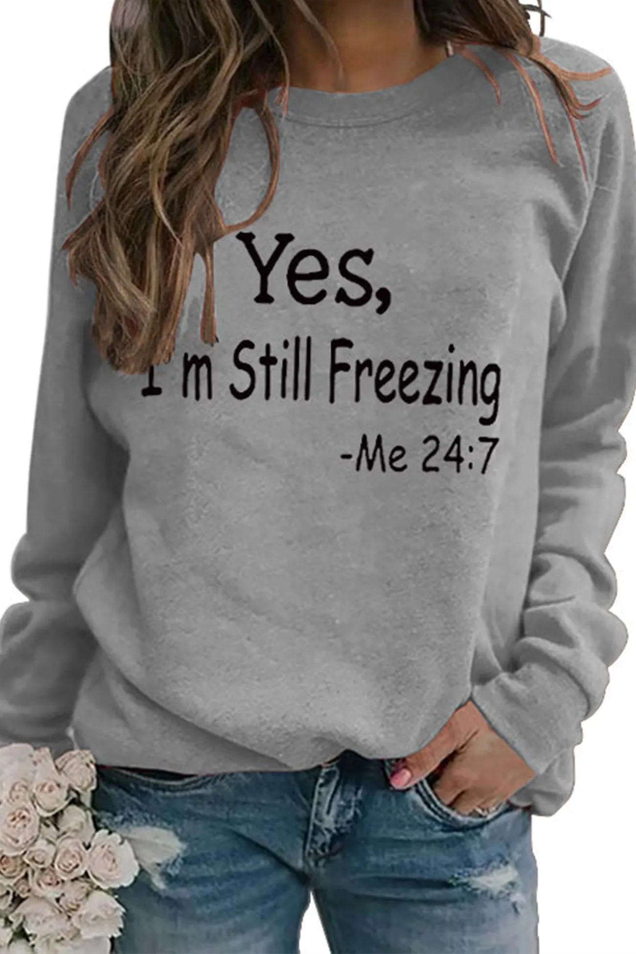 I'm Still Freezing Printed Sweatshirt