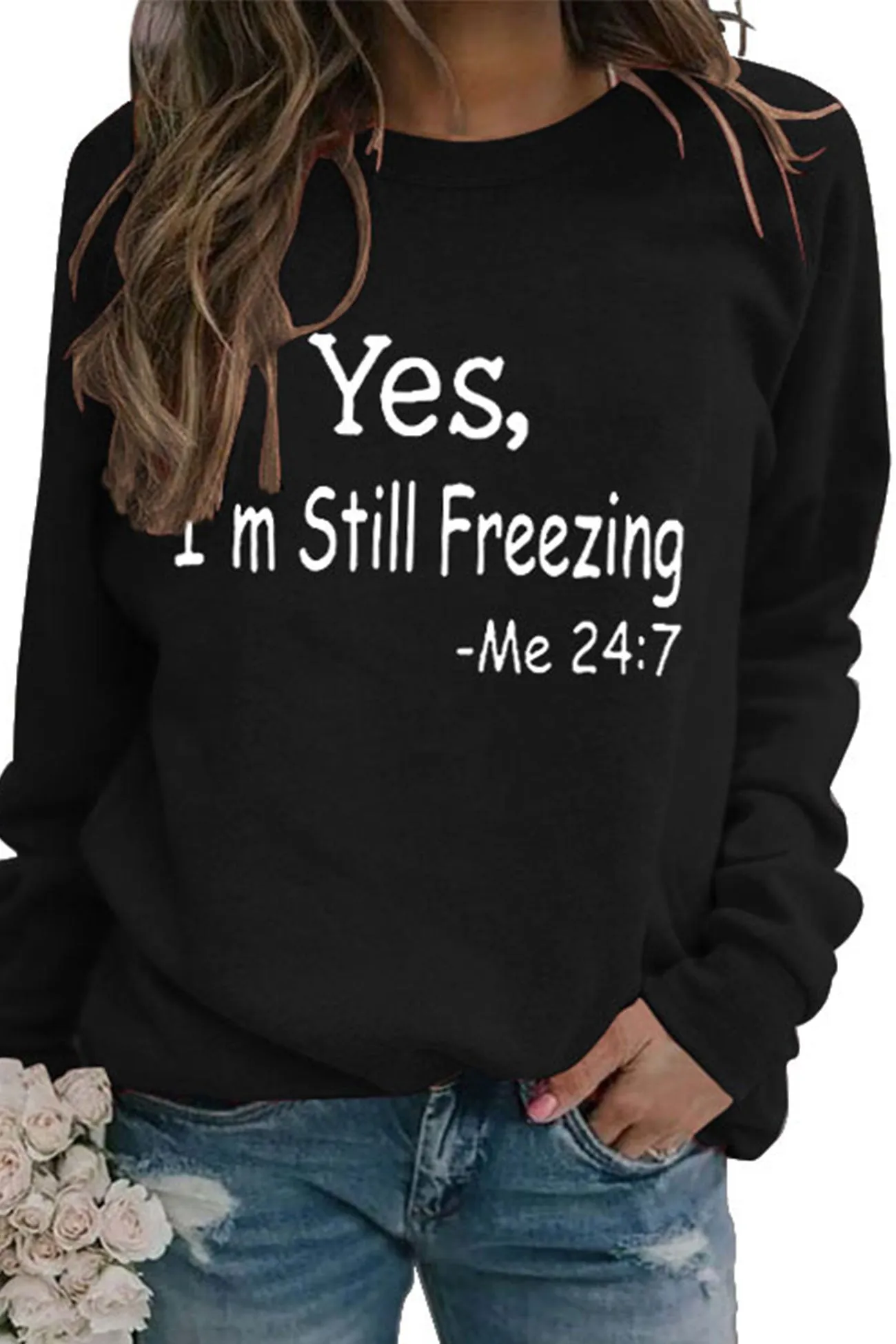 I'm Still Freezing Printed Sweatshirt